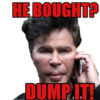 👇 HE BOUGHT?
DUMP IT! Meme, Finanzas, Acciones, Inversión, Dumping, Comprar, Bogdanoff whatsapp sticker