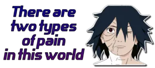 😕 Obito Uchiha Naruto There are two types of pain in this world anime, character, manga, quote, pain telegram sticker