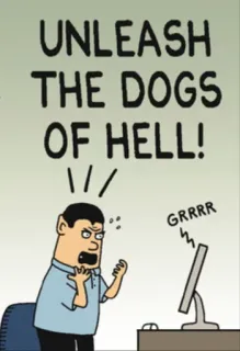 😡 UNLEASH THE DOGS OF HELL! cartoon, computer, frustration, anger, office, dogs of hell telegram sticker