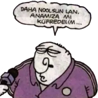 😒 DAHA NOOLSUN LAN, ANAMIZA MI KÜFREDELIM... 만화, 말풍선, 모욕, 욕설 telegram sticker