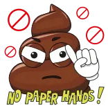 🚫 NO PAPER HANDS! Émoji caca, Pas de panique, Meme, Crypto, Investissement telegram sticker