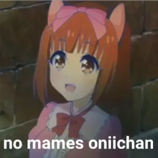🤔 no mames oniichan anime, girl, cute, meme, spanish telegram sticker