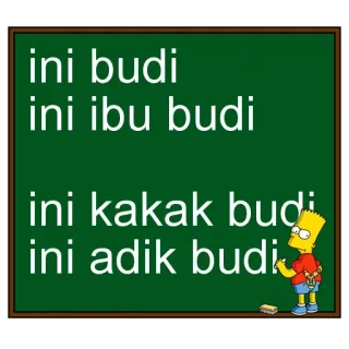 ✍ Bart Simpson ini budi
ini ibu budi

ini kakak budi
ini adik budi bart, simpson, cartoon, chalkboard, indoesian telegram sticker