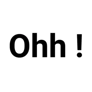 💬 Ohh'! exclamation, interjection whatsapp sticker
