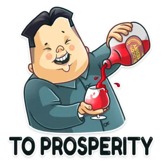 🍷 Kim Jong-un TO PROSPERITY Kim Jong-un, North Korea, dictator, leader, political figure, toast, prosperity, wine telegram sticker