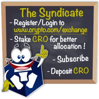 📚 The Syndicate
- Register/Login to
www.crypto.com/exchange
- Stake CRO for better
allocation!
- Subscribe
- Deposit CRO criptomoeda, finanças, crypto.com, investimento, CRO, The Syndicate telegram sticker
