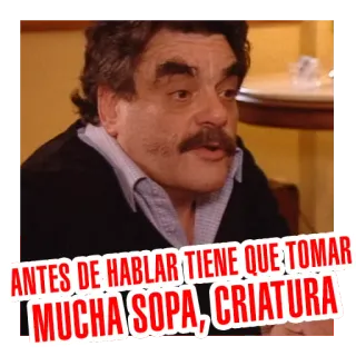 🙄 ANTES DE HABLAR TIENE QUE TOMAR MUCHA SOPA, CRIATURA whatsapp sticker