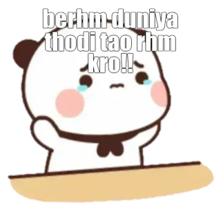 🥺 berhm duniya
thodi tao rhm
kro!! whatsapp sticker