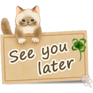 🐱 See you later gato, pegatina, hasta luego, adiós, despedida, trébol whatsapp sticker