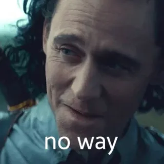 😏 Loki no way Loki, Marvel, Tom Hiddleston, tv series, no way, sarcastic, funny, reaction telegram sticker