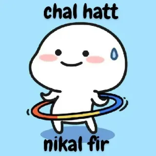😗 chal hatt
nikal fir phim hoạt hình, vòng hula, nhân vật, chữ Hindi, vui nhộn, tinh nghịch telegram sticker