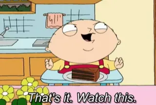 😺 Stewie Griffin Family Guy That's it. Watch this. cartoon, cake, Stewie, Family Guy telegram sticker