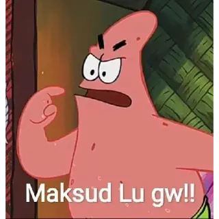😡 Patrick Star Spongebob Squarepants Maksud Lu gw!! 卡通, 生气, 派大星, 星星, 海绵宝宝 whatsapp sticker