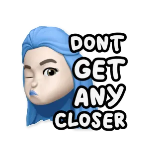😤 DONT GET ANY CLOSER distância, evitar, meme, expressão, engraçado, adesivo telegram sticker