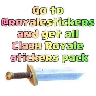 🌐 Clash Royale Go to @Royalstickers and get all Clash Royale stickers pack sword, game, stickers, royale telegram sticker