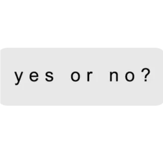 ❤️ yes or no? question, options, choice, simple, text telegram sticker