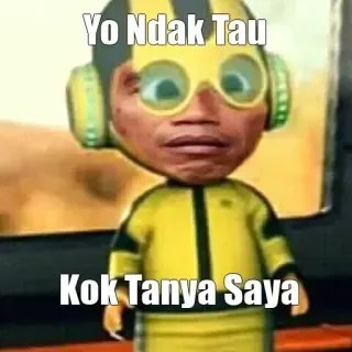 ⚡️ Yo Ndak Tau
Kok Tanya Saya Meme, Engraçado, Piada, Expressão, Personagem telegram sticker
