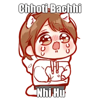🤔 Chhoti Bachhi
Nhi Hu piangere, triste, anime, cartoni animati, kawaii, bambino whatsapp sticker