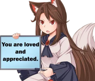 ❤️ You are loved and appreciated. 애니메이션, 여우 소녀, 친절, 사랑, 감사, 긍정적 메시지, 격려 telegram sticker
