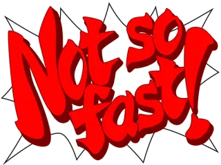 😠 Not so fast! Cảm thán, Đỏ, Nhanh, Biểu cảm, Khẩu hiệu telegram sticker