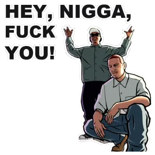 😠 HEY, NIGGA, FUCK YOU! menyinggung, penghinaan, GTA, kekerasan, kartun, permainan whatsapp sticker