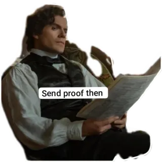🤔 Sherlock Holmes Enola Holmes Send proof then Henry Cavill, Sherlock Holmes, Enola Holmes, newspaper, skeptical, reaction, send proof, gentleman whatsapp sticker