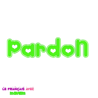 😔 Pardon perdón, disculpa, verde, corazones whatsapp sticker