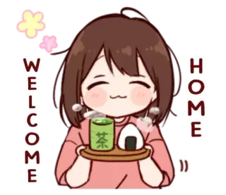 🍵 WELCOME HOME อนิเมะ, คาวาอิ, บ้าน, ยินดีต้อนรับ, อาหาร, เครื่องดื่ม, น่ารัก telegram sticker