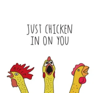 👀 JUST CHICKEN IN ON YOU Huhn, Gummihuhn, Wortspiel, Witz, lustig, Tier whatsapp sticker