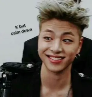 ✨ K but calm down Мем, Смешно, Выражение, Успокойся telegram sticker