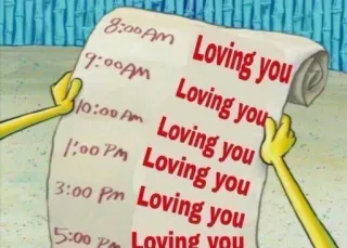 🥰 8:00 Am Loving you
9:00AM Loving you
1/0:00 Am Loving you
1:00 Pm Loving you
3:00 Pm Loving you
5:00 Pan Loving You スポンジボブ, スケジュール, 愛, アニメ telegram sticker
