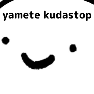 🛑 yamete kudastop Meme, Yamete, Kudasai, Arrête, Drôle whatsapp sticker