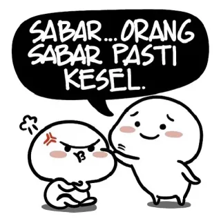 😌 SABAR...ORANG SABAR PASTI KESEL. dibujo animado, ira, paciencia, frustración, bocadillo, personaje, emoción telegram sticker