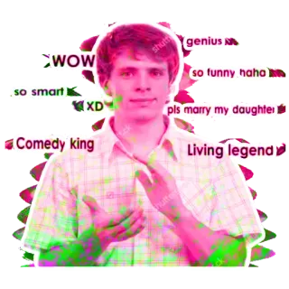 🤨 WOW
genius
so funny haha
so smart
XD
pls marry my daughter
Comedy king
Living legend meme, funny, comedy, humor, internet meme telegram sticker