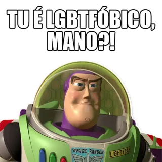 🌈 Buzz Lightyear Toy Story TÚ É LGBTFÓBICO, MANO?! Buzz Lightyear, Toy Story, LGBTQ, LGBtfobia, LGBTQfobia telegram sticker