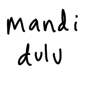 🙏 mandi dulu Malaiisch, Text, Mandi, Dulu telegram sticker