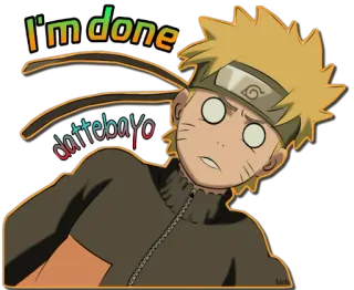 😵 Naruto I'm done dattebayo 애니메이션, 만화, 나루토, 지침, 끝 telegram sticker