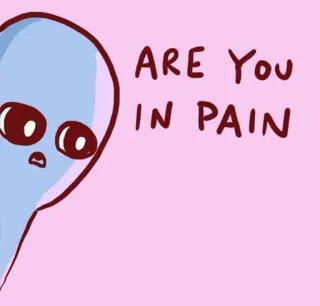 😔 ARE You IN PAIN 宇宙人, 痛み, 質問, かわいい, ミーム telegram sticker