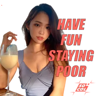 💸 HAVE FUN STAYING POOR ricchezza, povertà, umorismo, stile di vita, successo telegram sticker