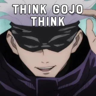 🃏 Gojo THINK GOJO THINK Anime, Gojo, Réfléchir, Jujutsu Kaisen telegram sticker
