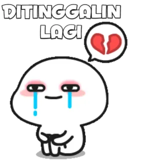 🍡 DITINGGALIN LAGI triste, pleurs, coeur brisé, dessin animé, émotionnel telegram sticker