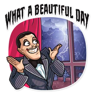 ⛈ Uncle Fester The Addams Family WHAT A BEAUTIFUL DAY divertido, clima, rayo, espeluznante, tormenta telegram sticker