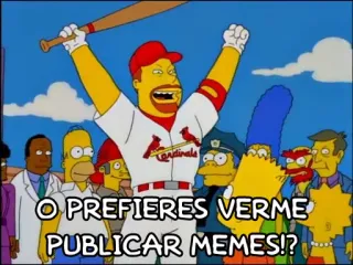 😳 O PREFIERES VERME PUBLICAR MEMES!? ミーム, シンプソンズ, 野球, スポーツ, アニメ telegram sticker