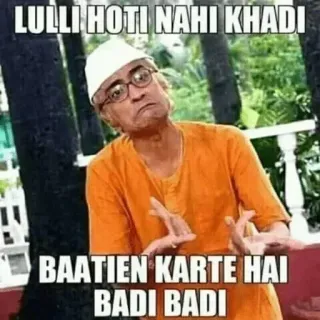 🔥 LULLI HOTI NAHI KHADI BAATIEN KARTE HAI BADI BADI telegram sticker