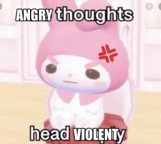 🤬 My Melody ANGRY thoughts
head violenty 화난, 마이멜로디, 토끼, 만화, 밈, 귀여운, 분홍색, 산리오 telegram sticker
