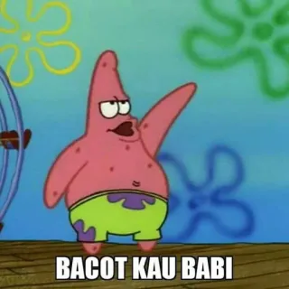 🤔 Patrick Star Spongebob Squarepants BACOT KAU BABI 卡通, 海绵宝宝, 侮辱, 派大星, 星星 whatsapp sticker
