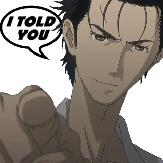 👈 I TOLD YOU anime, apontando, Okabe Rintaro, Steins;Gate, arrogante, personagem telegram sticker