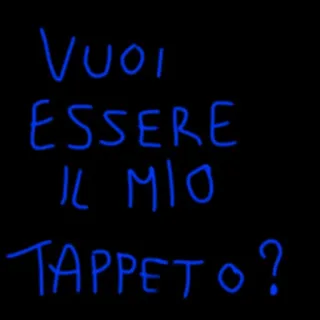 😏 VUOI ESSERE IL MIO TAPPETO? 이탈리아어, 텍스트, 질문, 카펫 telegram sticker