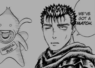 🖤 Guts Berserk WE'VE GOT A MATCH. manga, anime, berserk, guts, behelit, eclipse whatsapp sticker