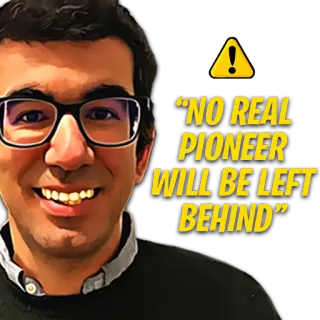🚨 “NO REAL PIONEER WILL BE LEFT BEHIND” pioniere, citazione, ottimismo, successo telegram sticker
